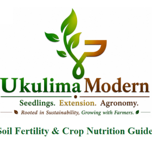 Soil Fertility & Crop Nutrition Guide - UkulimaModern
